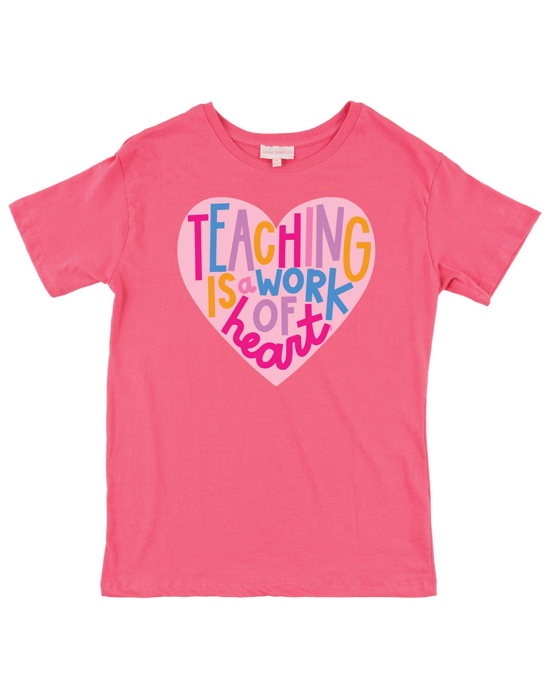 Teaching is a Work of Heart Tee - Pink